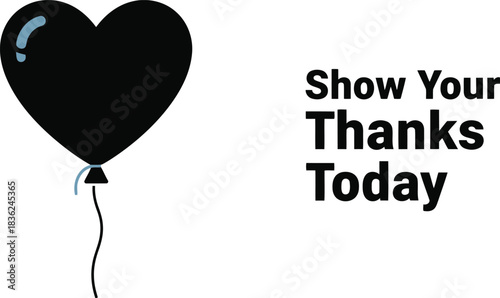 Black heart balloon show your thanks today text express gratitude appreciation world gratitude day
