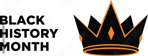 Black history month celebration regal crown icon with bold typography royalty heritage and empowerment