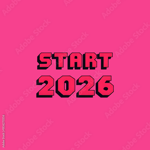 Start 2026! Bold, exciting year ahead message