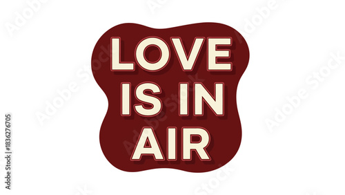 Love Is In Air - Red & White Typography Graphic for Valentine's Day