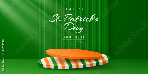 Happy St Patrick Day 3D podium stage with round platforms for Irish holiday, vector stage. Patrick Day greeting card with podium in Ireland flag colors on green background for product display