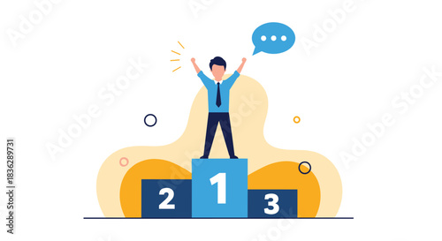Cheerful businessman celebrating his first place victory by standing on a winners podium with a speech bubble above him.