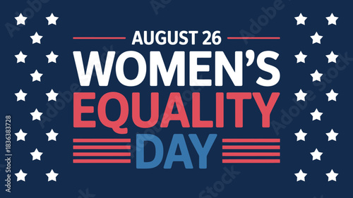 Women's equality day august 26th, celebrating equal rights for women