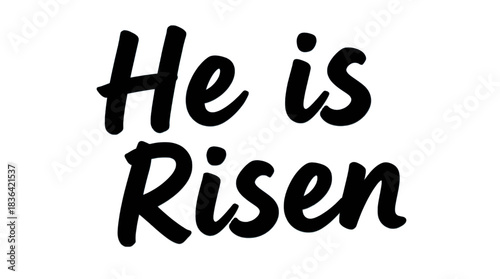 He Is Risen Text in Curved Font