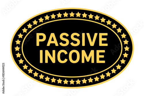 Passive Income Oval Star Seal Encouraging Financial Freedom and Investment Strategies for the Future