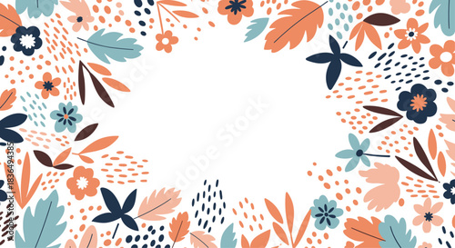 Beautiful floral frame with colorful leaves, flowers, and abstract dots creating a border with a central white copy space area.