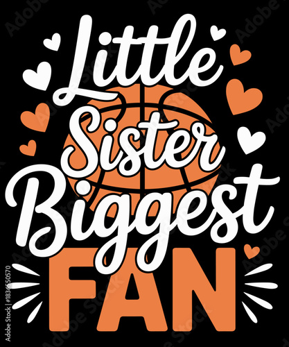 Little Sister Basketball Sister Of A Basketball Player