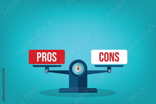 Pros and cons. The words pros and cons balanced on a seesaw. Comparing positive advantages or negative disadvantages. Vector illustration 	