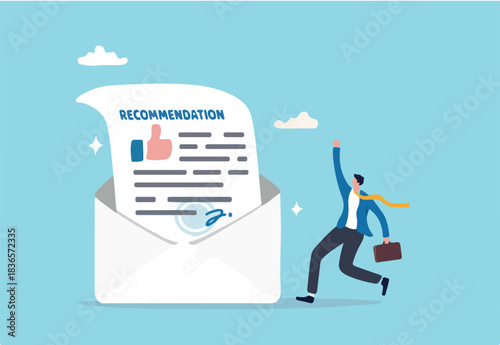 Recommendation letter, appreciation document for apply new job, experience or qualification guarantee, education reward concept, happy businessman with recommendation letter in email envelope