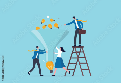 Idea funnel, brainstorm to get solution or final idea, creativity, innovation or imagination to create inspiring solution concept, business people help put small lightbulb in funnel to get final idea.