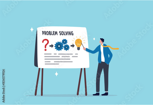 Problem solving skill, idea to solve difficulty challenge, process or procedure to fix problem, information to achieve goal concept, businessman present problem solving procedure on whiteboard