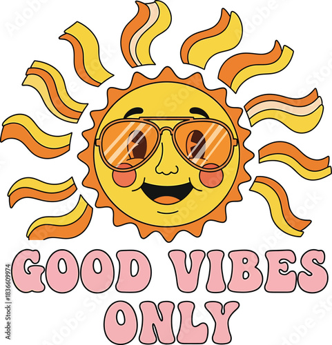 Good Vibes Only Sun Face with Sunglasses Happy Face Cartoon Illustration Positive Quote Retro Style Sunshine Face Graphic Design Summer Heat