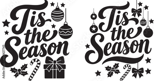 Tis the season Christmas holiday lettering design vector illustration