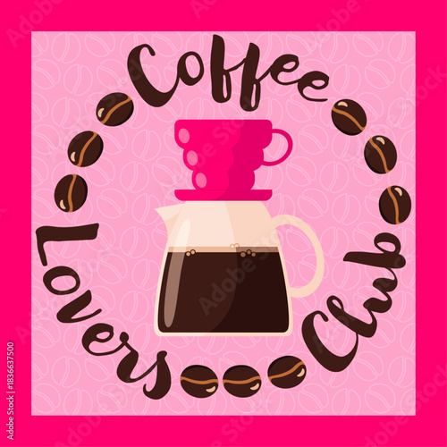 Vibrant coffee illustration with a V60 dripper surrounded by coffee beans and the phrase “Coffee Lovers Club.” Ideal for café branding, stickers, posters, menus, packaging, and coffee-themed decor.
