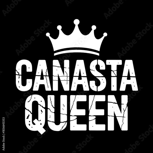 A bold text design reads 'Canasta Queen' with a crown above it.