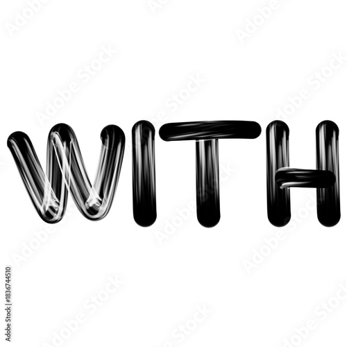 Black 3D Glossy Text Spelling the Word With