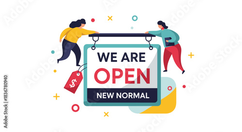 Two people hold up a 'We Are Open New Normal' sign, symbolizing businesses reopening and adapting to new operating conditions.
