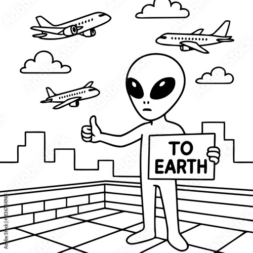 Alien Hitchhiking to Earth: A whimsical cartoon depicts an extraterrestrial holding a sign reading To Earth, thumbing a ride as airplanes fly overhead. 