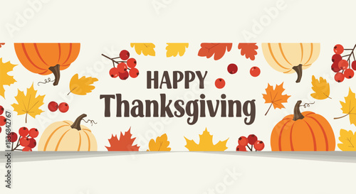 Flat lay of a Happy Thanksgiving banner with pumpkins, leaves, and berries on a white background with a festive autumnal pattern.