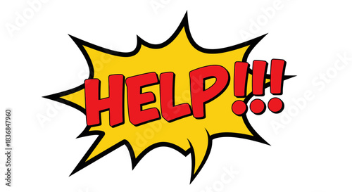 Bright yellow comic book style burst with the word HELP and exclamation marks, conveying urgency and distress.