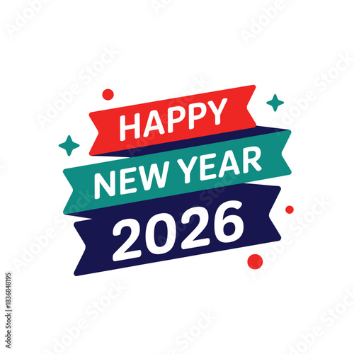Happy new year 2026 ribbon banner, colorful layered strips, celebration label design, confetti accents, festive party vector