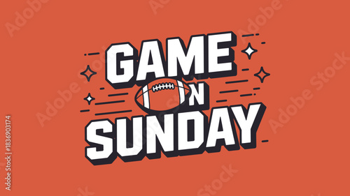 Game On Sunday Featuring Football and Stars on Orange Background Super Bowl Season
