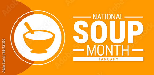 National Soup Month background, banner, card or poster design template is observed every year during January, to raise awareness about the mission. Vector illustration.