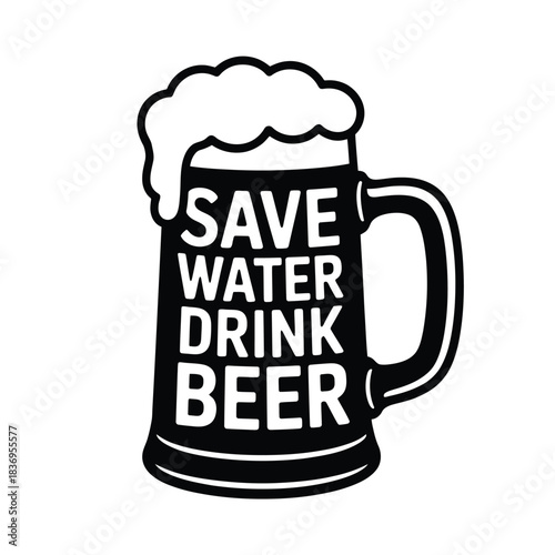 A black and white illustration of a beer mug with a witty message