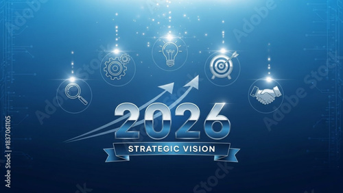 Strategic Vision for 2026: Illuminating the path towards a brighter future, a visually captivating illustration signifies a forward-thinking strategic vision.