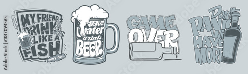 Funny, hand drawn drinking slogans. Retro T-Shirt template designs featuring beer mugs and bottles. Great for apparel.