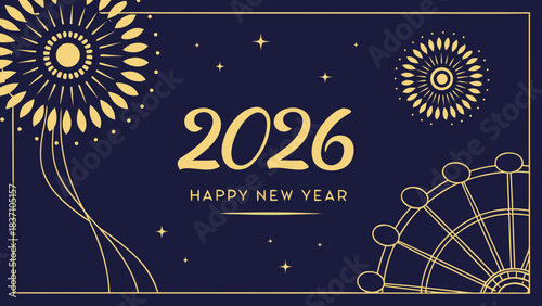 Festive New Year greeting card for 2026 featuring elegant gold fireworks, stars, and Ferris wheel on a dark blue background. Central text reads “2026 HAPPY NEW YEAR” in stylish font.