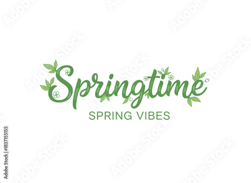 Spring vibes are captured in stunning lettering, rendered in an elegant calligraphic script and adorned with green leaves, set against a white background as a hand‑drawn vector illustration