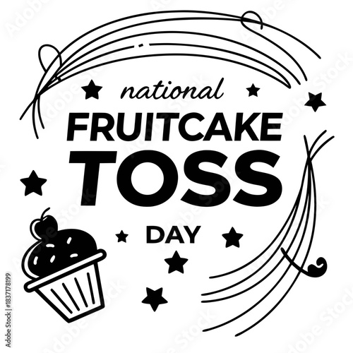NATIONAL FRUITCAKE TOSS DAY vector illustration 