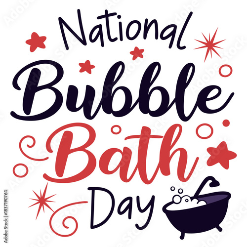NATIONAL BUBBLE BATH DAY vector illustration 