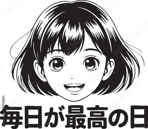 Black and white anime art with face girl in manga style. Girl with bob hairstyle, big eyes, smile. Сute asian anime girl, manga style. Japanese lettering translation - Every day is the best day