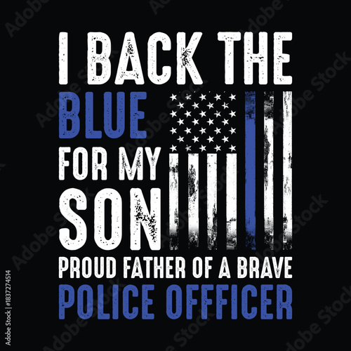 Proud sister of police officer quote design with distressed thin blue line american flag honoring law enforcement family support and pride