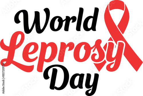 World leprosy day concept graphic with a red awareness ribbon, symbolizing global support and the fight against hansen's disease, promoting health education and solidarity awareness.