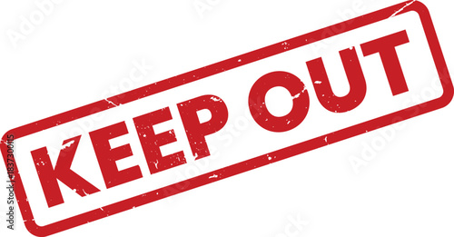 Distressed Red Keep Out Stamp Vector Design: Grunge Style Warning Sign for Restricted Access, Private Property, and Security Notices - Isolated Graphic