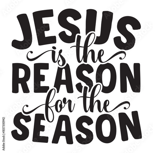 Jesus is the Reason for the Season
