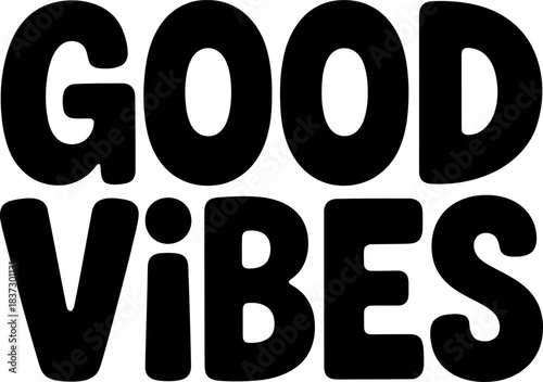 Black text good vibes lettering on white background vector graphic typography