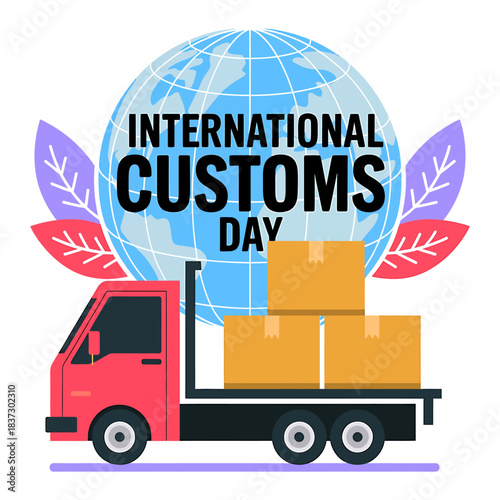 International customs day celebrated with a red truck carrying packages in front of a globe and decorative leaves