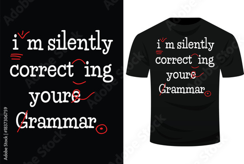 I'm Silently Correcting Your Grammar High School SVg Design