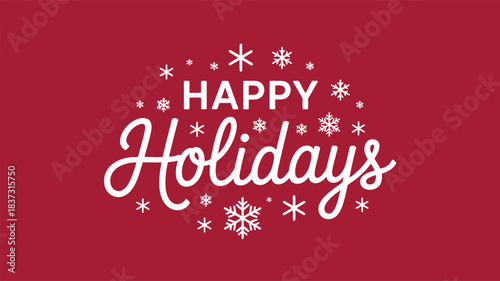 happy holidays greeting with decorative snowflakes on red background, festive winter holiday typography design for seasonal cards, celebration and decoration