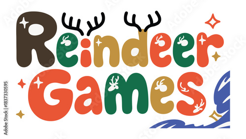 Festive Reindeer Games: A cheerful, colorful design spells out Reindeer Games, complete with whimsical antlers and playful accents, perfect for holiday-themed materials.