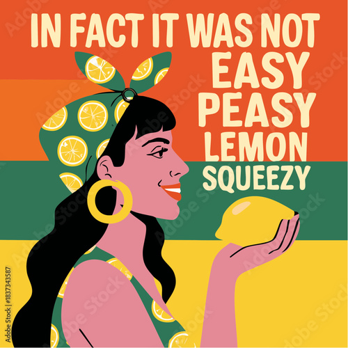 not easy peasy lemon squeezy with smiling woman in citrus dress and bold contradiction
