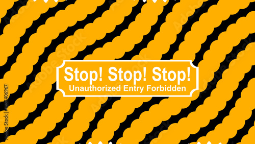 High-Contrast Caution Background with Diagonal Black and Yellow Hazard Stripes and "Unauthorized Entry Forbidden" Warning Text for Safety Graphics