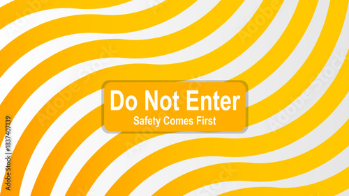 Vibrant Yellow and White Wavy Stripes Background with "Do Not Enter" Safety Message