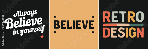 Motivational retro typography set with bold vintage lettering, inspirational quotes, colourful text layout, and classic nostalgic graphic style