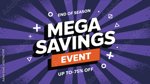 End of season mega savings sale banner with bold text sunburst background and discount promotion design