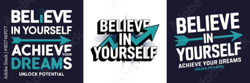 Believe in Yourself motivational typography with arrow graphic for inspirational success and mindset branding